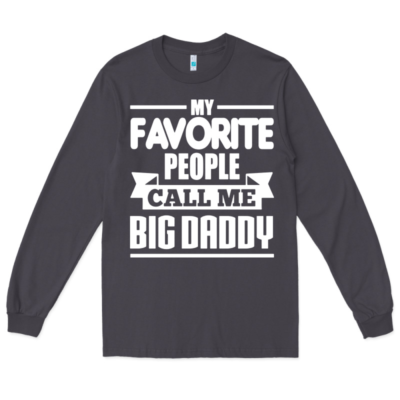 Big Daddy Long Sleeve Tee by artisFamous | Teevron