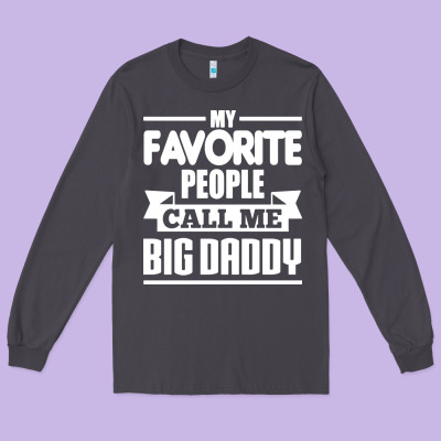 Big Daddy Long Sleeve Tee Designed By Artisfamous