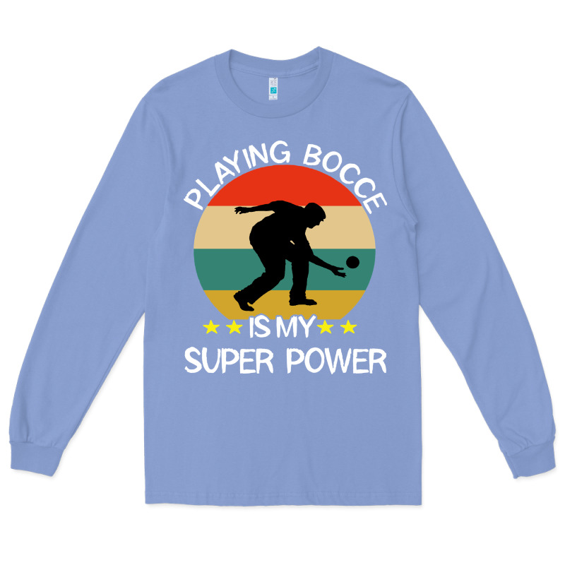Bocce Super Power Boules Sports Long Sleeve Tee by artisFamous | Teevron