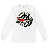 White you're despicable Long Sleeve Tee - artisFamous