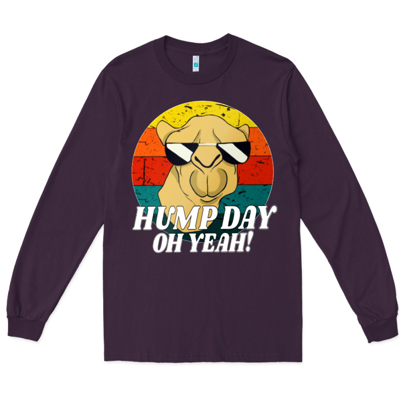 Hump Day Long Sleeve Tee by artisFamous | Teevron