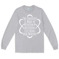 Moon Dust funny science geek universe is made of morons white Long Sleeve Tee - artisFamous