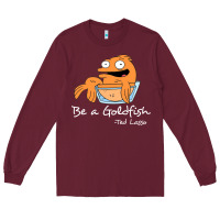 Burgundy be a goldfish ted losso Long Sleeve Tee - artisFamous