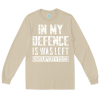 Mushroom in my defence i was left unsupervised Long Sleeve Tee - artisFamous
