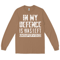 Toasted Coconut in my defence i was left unsupervised Long Sleeve Tee - artisFamous