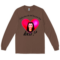 Chestnut bella where the hell have you been loca Long Sleeve Tee - artisFamous