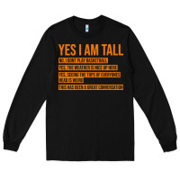 Black yes i am tall Long Sleeve Tee - artisFamous