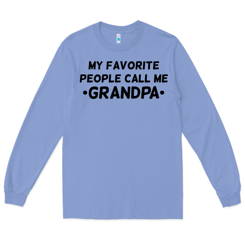 My Favorite People Call Me Grandpa Black Long Sleeve Tee by artisFamous | Teevron