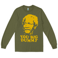 Army Green you big dummy Long Sleeve Tee - artisFamous