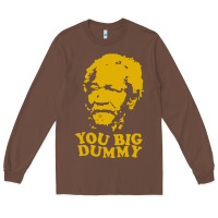 Chestnut you big dummy Long Sleeve Tee - artisFamous