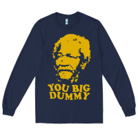 Navy you big dummy Long Sleeve Tee - artisFamous