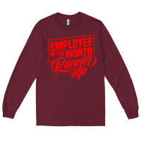 Burgundy employee of the month runner up Long Sleeve Tee - artisFamous
