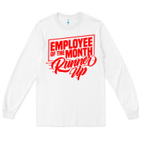 White employee of the month runner up Long Sleeve Tee - artisFamous