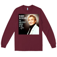 Burgundy Best Barry Manilow Long Sleeve Tee - artisFamous