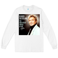 White Best Barry Manilow Long Sleeve Tee - artisFamous