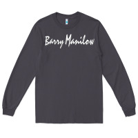 Smoke Best Barry Manilow Long Sleeve Tee - artisFamous