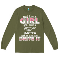 Army Green mustang i m a girl who drives a mustang Long Sleeve Tee - artisFamous