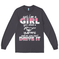 Smoke mustang i m a girl who drives a mustang Long Sleeve Tee - artisFamous