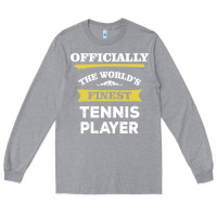 Heather Grey the world's finest tennis player Long Sleeve Tee - artisFamous
