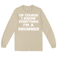 Mushroom i know everything i'm a drummer Long Sleeve Tee - artisFamous