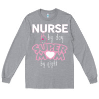 Heather Grey nurse by day super mom by night Long Sleeve Tee - artisFamous
