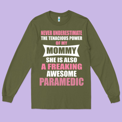 Never Underestimate Mommy Paramedic Long Sleeve Tee Designed By Artisfamous
