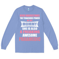 Colony Blue never underestimate mommy paramedic Long Sleeve Tee - artisFamous