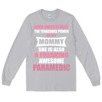 Moon Dust never underestimate mommy paramedic Long Sleeve Tee - artisFamous