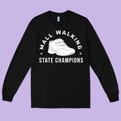 Funny Mall Walking State Champions Long Sleeve Tee Designed By Artisfamous