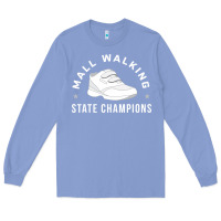 Colony Blue funny mall walking state champions Long Sleeve Tee - artisFamous