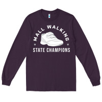 Plum funny mall walking state champions Long Sleeve Tee - artisFamous