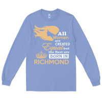 Colony Blue women are born in richmond Long Sleeve Tee - artisFamous