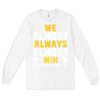 White vikings we almost always almost win   funny sports Long Sleeve Tee - artisFamous
