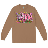 Toasted Coconut mama all day everyday Long Sleeve Tee - CowhideDigitalArt