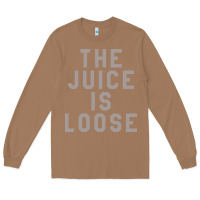 Toasted Coconut the juice is loose funny Long Sleeve Tee - artisFamous