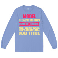 Colony Blue model funniest isn't a jobtitle Long Sleeve Tee - artisFamous