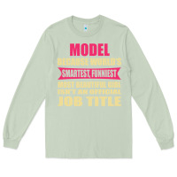 Matcha model funniest isn't a jobtitle Long Sleeve Tee - artisFamous