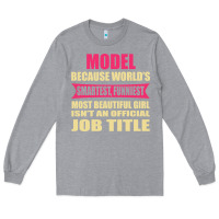Heather Grey model funniest isn't a jobtitle Long Sleeve Tee - artisFamous