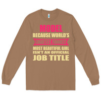 Toasted Coconut model funniest isn't a jobtitle Long Sleeve Tee - artisFamous