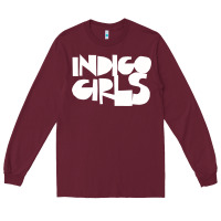 Burgundy Best Indigo Girls music Long Sleeve Tee - artisFamous