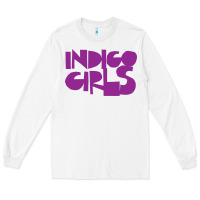 White Best Indigo Girls music Long Sleeve Tee - artisFamous