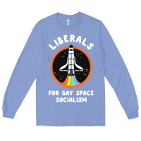 Colony Blue liberals for gay space socialism Long Sleeve Tee - artisFamous