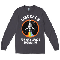 Smoke liberals for gay space socialism Long Sleeve Tee - artisFamous