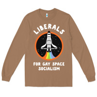 Toasted Coconut liberals for gay space socialism Long Sleeve Tee - artisFamous
