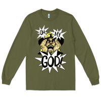 Army Green oh my god Long Sleeve Tee - artisFamous