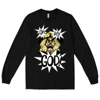 Black oh my god Long Sleeve Tee - artisFamous