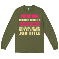 Army Green principal funniest isn't a jobtitle Long Sleeve Tee - artisFamous