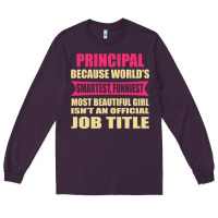 Plum principal funniest isn't a jobtitle Long Sleeve Tee - artisFamous