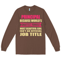 Chestnut principal funniest isn't a jobtitle Long Sleeve Tee - artisFamous