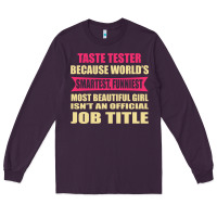 Plum taste tester funniest isn't a jobtitle Long Sleeve Tee - artisFamous